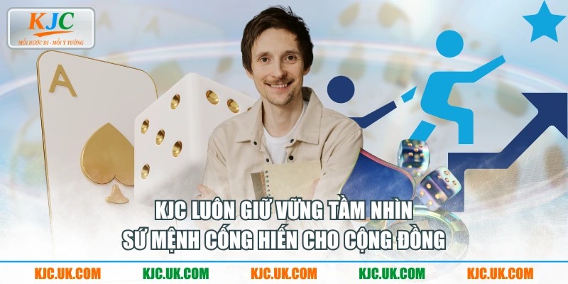 KJC luôn giữ vững tầm nhìn - Sứ mệnh cống hiến cho cộng đồng