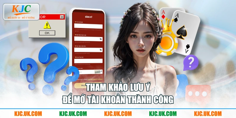 Tham khảo lưu ý để mở tài khoản thành công